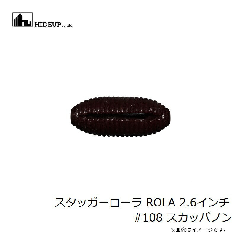 スタッガーローラ ROLA 2.6インチ #108 スカッパノン